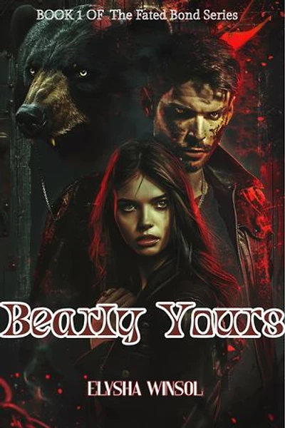 Bearly Yours: An Obsessive Fated Mates Bear Shifter Romance
