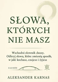 SŁOWA, KTÓRYCH NIE MASZ