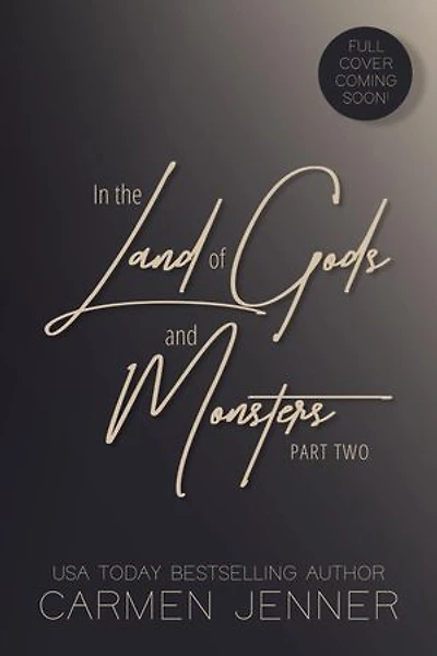 In the Land of Gods and Monsters, Part Two: Gods & Monsters, #2