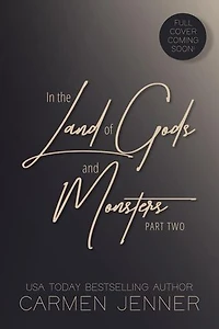 In the Land of Gods and Monsters, Part Two: Gods & Monsters, #2