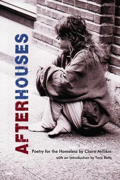 After Houses, Poetry for the Homeless, by Claire Millikin