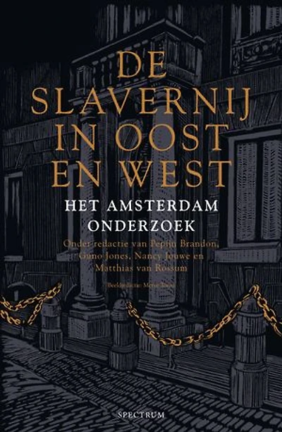 De slavernij in Oost en West: Het Amsterdam-onderzoek