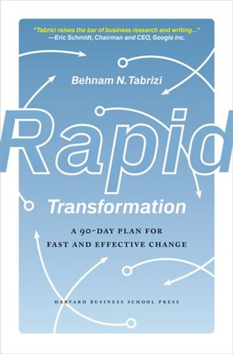 Rapid Transformation: A 90-Day Plan for Fast and Effective Change