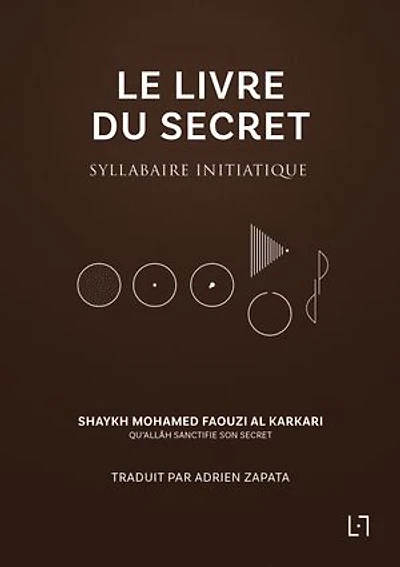 Le Livre du Secret: Syllabaire initiatique
