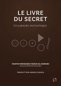 Le Livre du Secret: Syllabaire initiatique