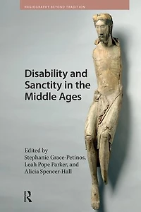 Disability and Sanctity the Middle Ages