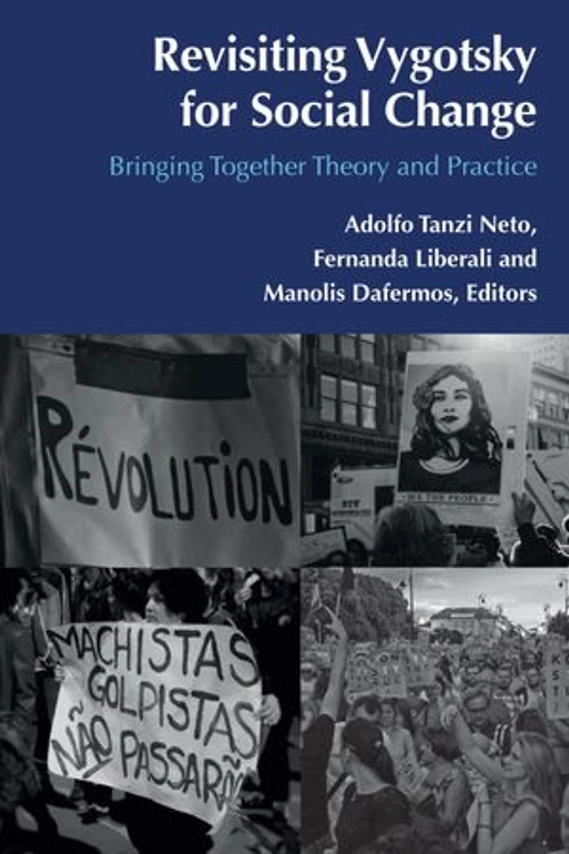 Revisiting Vygotsky for Social Change: Bringing Together Theory and Practice