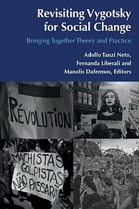 Revisiting Vygotsky for Social Change: Bringing Together Theory and Practice