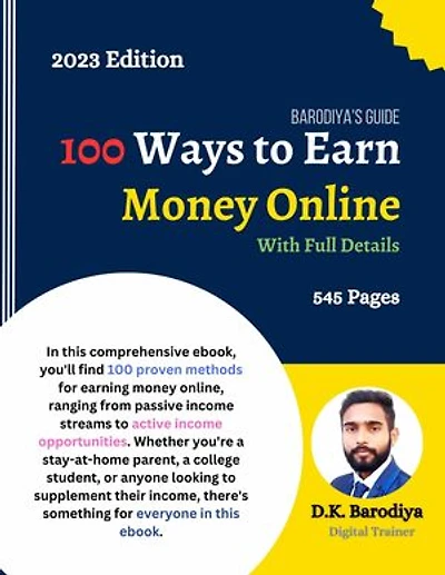 100 Ways to Make money Online: Start your journey towards financial independence now.