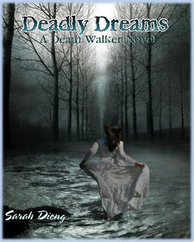 Deadly Dreams: A Death Walker Novel - Book 1