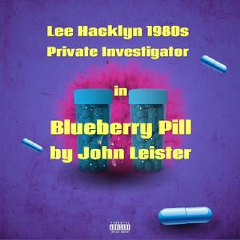 Lee Hacklyn 1980s Private Investigator in Blueberry Pill: Lee Hacklyn, #1