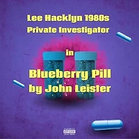 Lee Hacklyn 1980s Private Investigator in Blueberry Pill: Lee Hacklyn, #1
