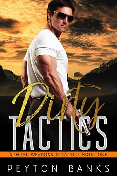 Dirty Tactics: Special Weapons & Tactics, #1