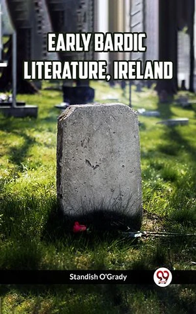 Early Bardic Literature, Ireland
