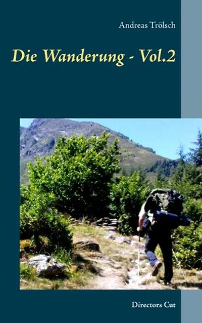 Die Wanderung - Vol.2: Directors Cut