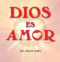 Dios Es Amor I Juan 4: 8b