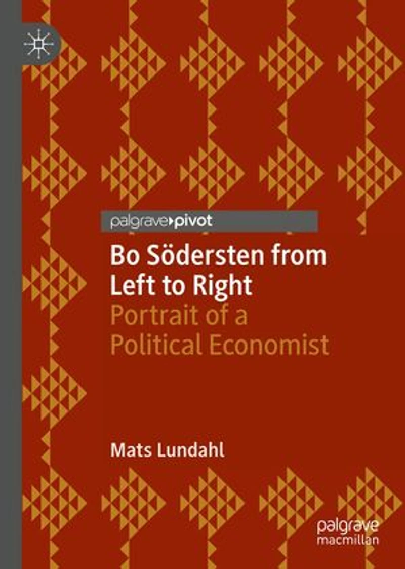 Bo Sodersten from Left to Right: Portrait of a Political Economist