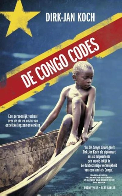 De congo codes: een persoonlijk verhaal over de zin en onzin van ontwikkelingssamenwerking