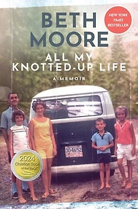 All My Knotted-Up Life: A Memoir