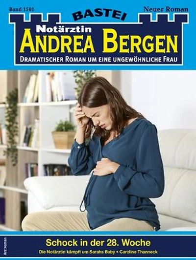 Notärztin Andrea Bergen 1501: Schock in der 28. Woche