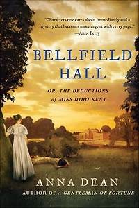 Bellfield Hall: Or, The Deductions of Miss Dido Kent