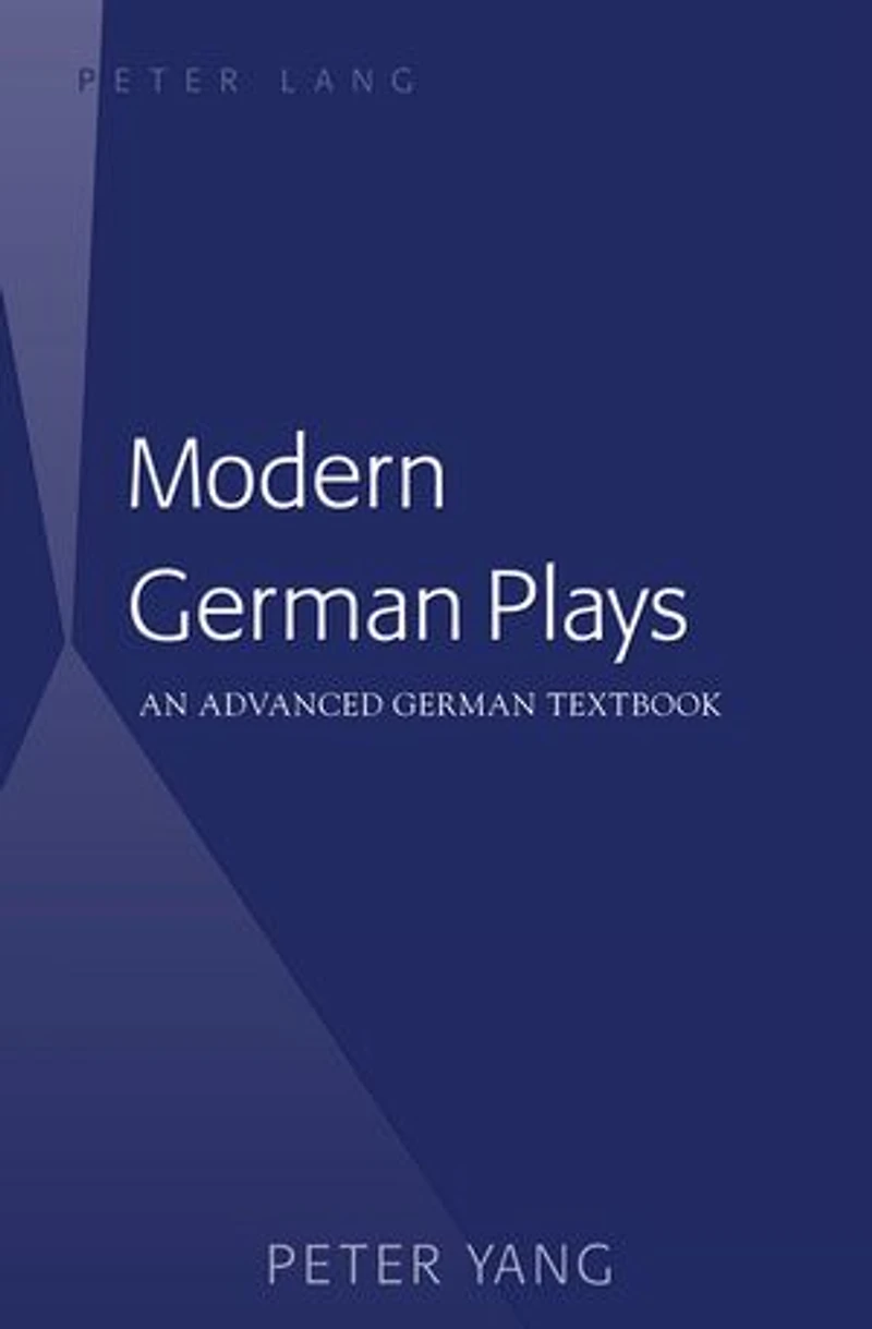 Modern German Plays: An Advanced Textbook
