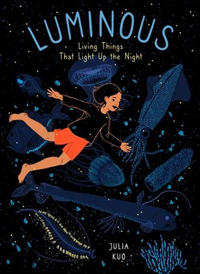 Luminous: Living Things That Light Up The Night