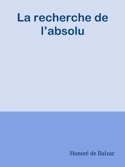 La recherche de l’absolu