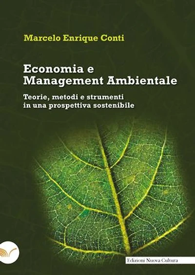 Economia e Management Ambientale: Teorie, metodi e strumenti in una prospettiva sostenibile