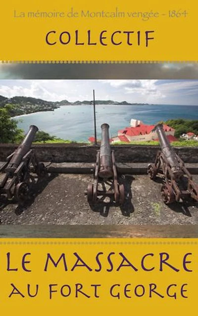 Le massacre au Fort George - La mémoire de Montcalm vengée - 1864