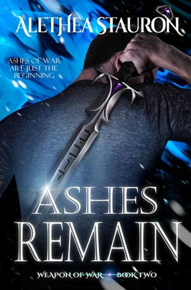 Ashes Remain: Weapon of War, #2