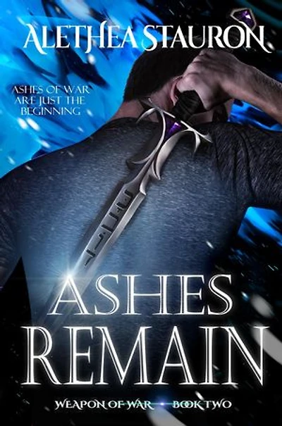 Ashes Remain: Weapon of War, #2