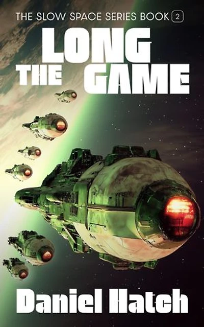 The Long Game: The Slow Space series - Book 2