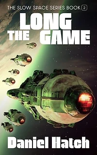 The Long Game: The Slow Space series - Book 2