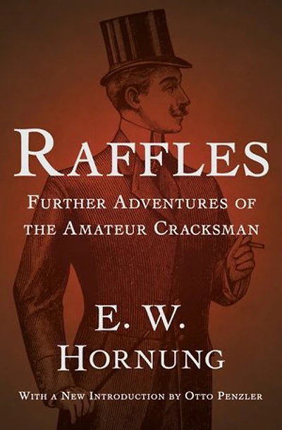 Raffles: Further Adventures of the Amateur Cracksman
