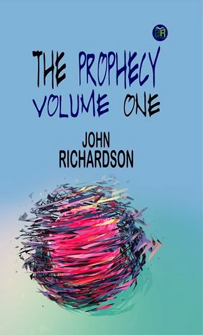 THE PROPHECY. Volume One