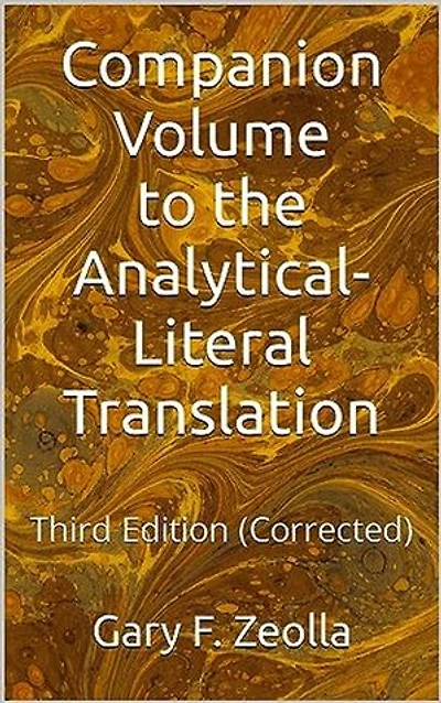 Companion Volume to the Analytical Literal Translation: Third Edition