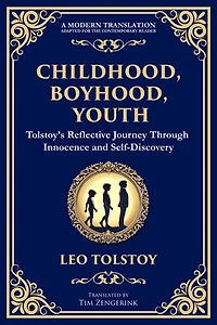 Childhood, Boyhood, Youth: A Coming-of-Age Journey Through Innocence, Growth, and Self-Discovery