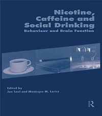Nicotine, Caffeine and Social Drinking: Behaviour Brain Function