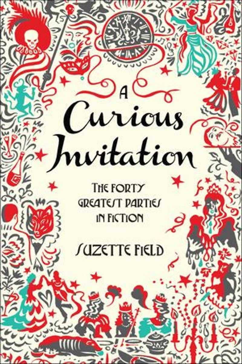 A Curious Invitation: The Forty Greatest Parties Fiction