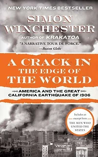 A Crack the Edge of World: America and Great California Earthquake 1906
