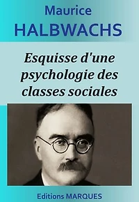Esquisse d'une psychologie des classes sociales
