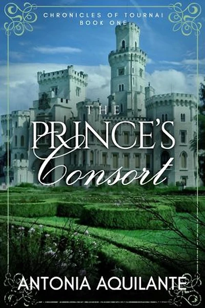 The Prince's Consort: Chronicles of Tournai, #1