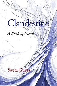 Clandestine: A Book of Poems