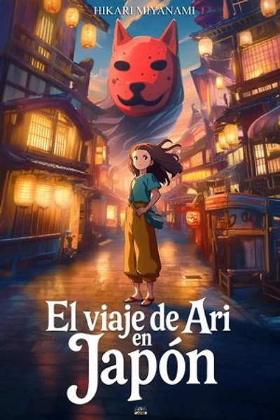 El viaje de Ari en Japón: Una aventura mágica inspirada en las leyendas y la mitología japonesa