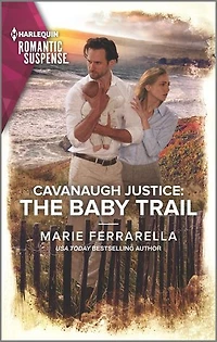 Cavanaugh Justice: The Baby Trail