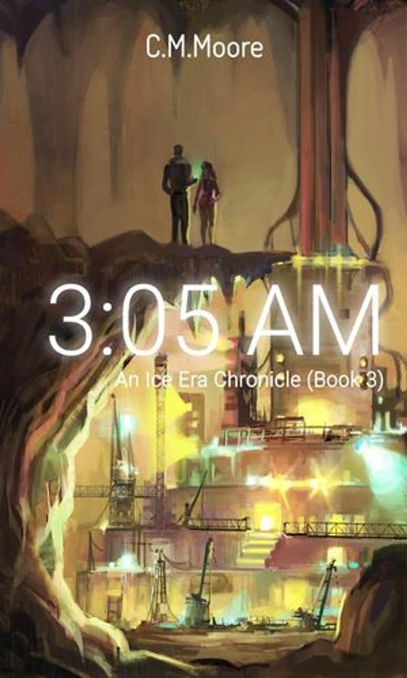 3:05 a.m.: An Ice Era Chronicle, #3