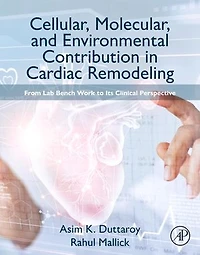 Cellular, Molecular, and Environmental Contribution Cardiac Remodeling: From Lab Bench Work to its Clinical Perspecti: Perspective