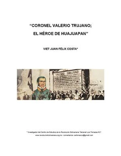 Coronel Valerio Trujano; el Héroes de Huajuapan