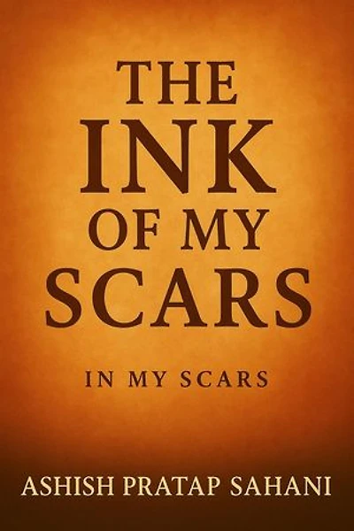 The Ink Of My Scars